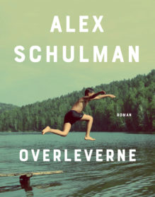 LR_Alex Schulman_Overleverne_FORSIDE_FOTO_14sept.indd